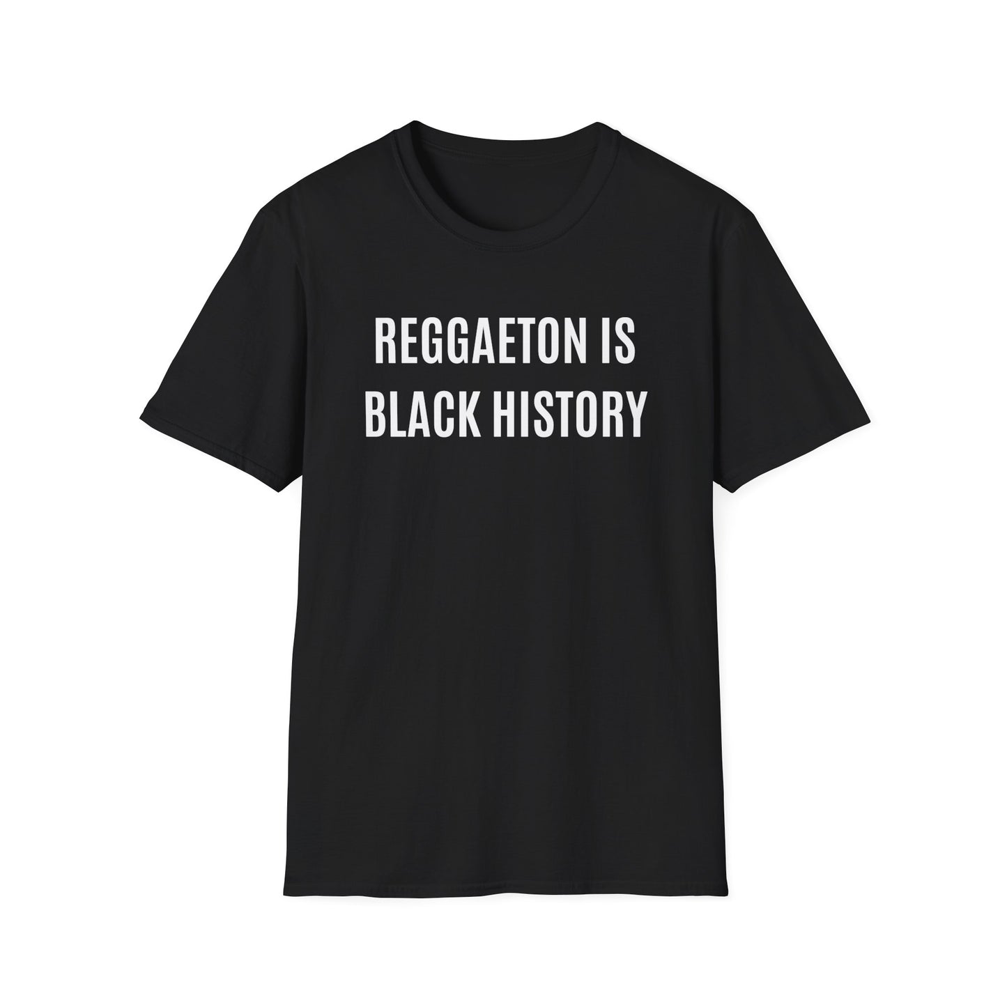 "Reggaeton is Black History" Unisex Soft-Style T-Shirt in Black